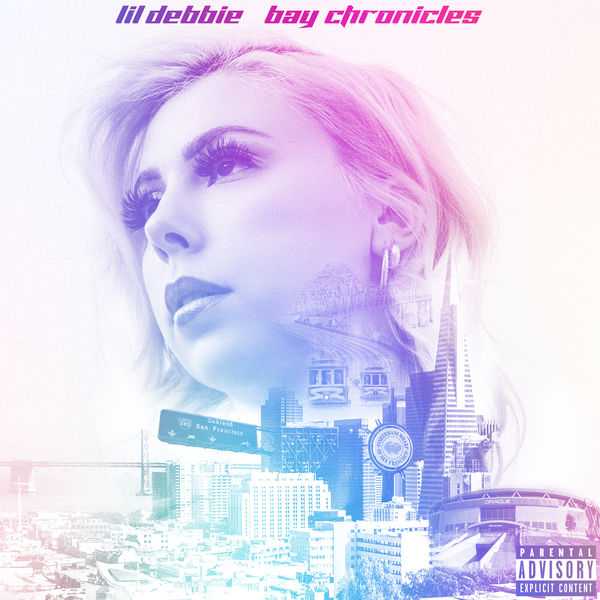 Lil Debbie - Bay Chronicles